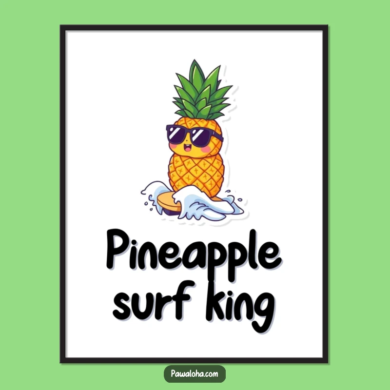 Funny Pineapple Art Print: Cool Surfer, Beach Vibes, Instant Decor Funny Gift!