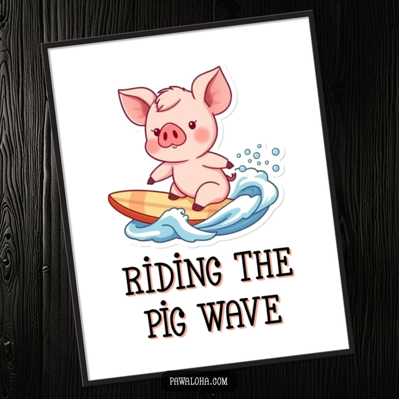 Funny piglet character ready to surf a gentle wave, downloadable ocean-themed art print for humorous wall decor.