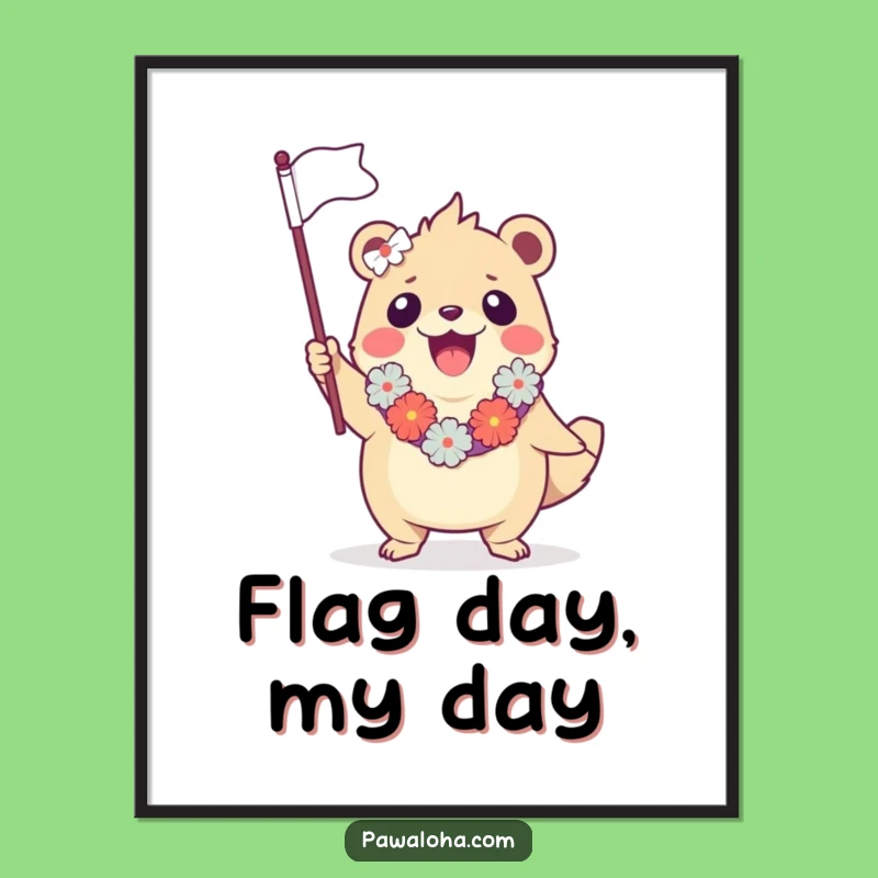 Funny Creature Poster: Vibrant Aloha Flag Waving Art, Perfect Humorous Wall Gift