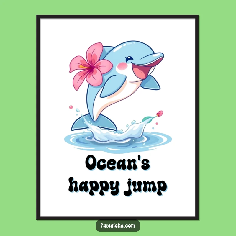 Funny Dolphin Hibiscus Poster: Joyful Leap Art, Perfect Coastal Decor Gift