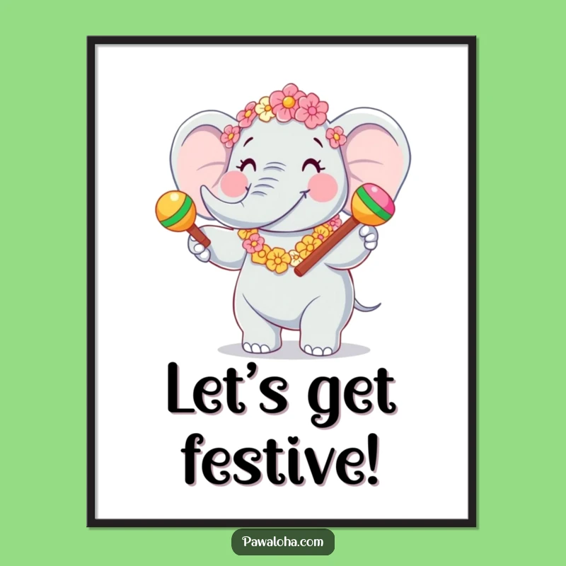 Funny Elephant Poster: Fiesta Vibes Art, A Hilarious Gift for Any Room
