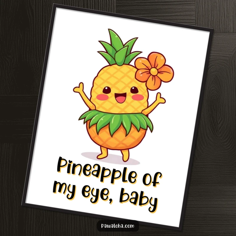 Funny free printable wall art of a happy dancing pineapple wearing a grass skirt and flower.