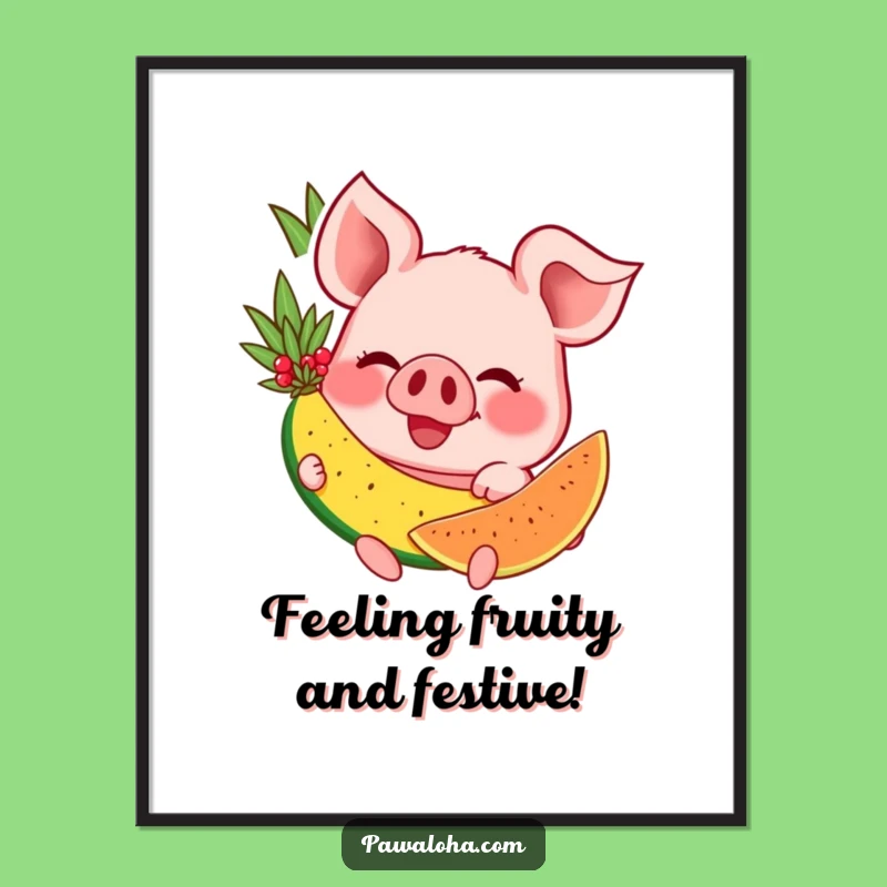 Free Printable Wall Art: Funny Pig Tropical Fruit Grin