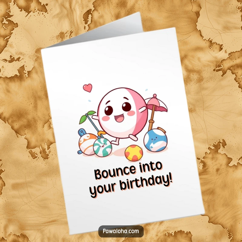 Funny Free Printable Birthday Card: Energetic beach ball character bouncing with other fun beach toys, celebrating summer, perfect DIY downloadable.