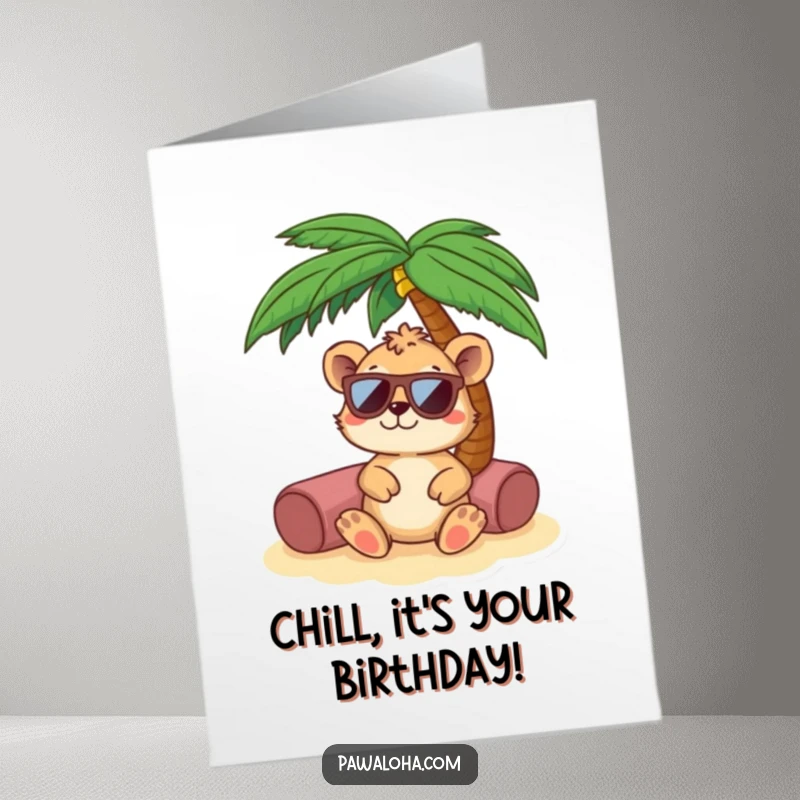 Funny Free Printable birthday card of a cool animal wearing sunglasses, lounging under a palm tree with a laid-back attitude.