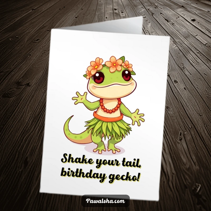 Funny Free Printable Birthday Card: Hula gecko in grass skirt and flower crown, dancing joyfully for a hilarious celebration.