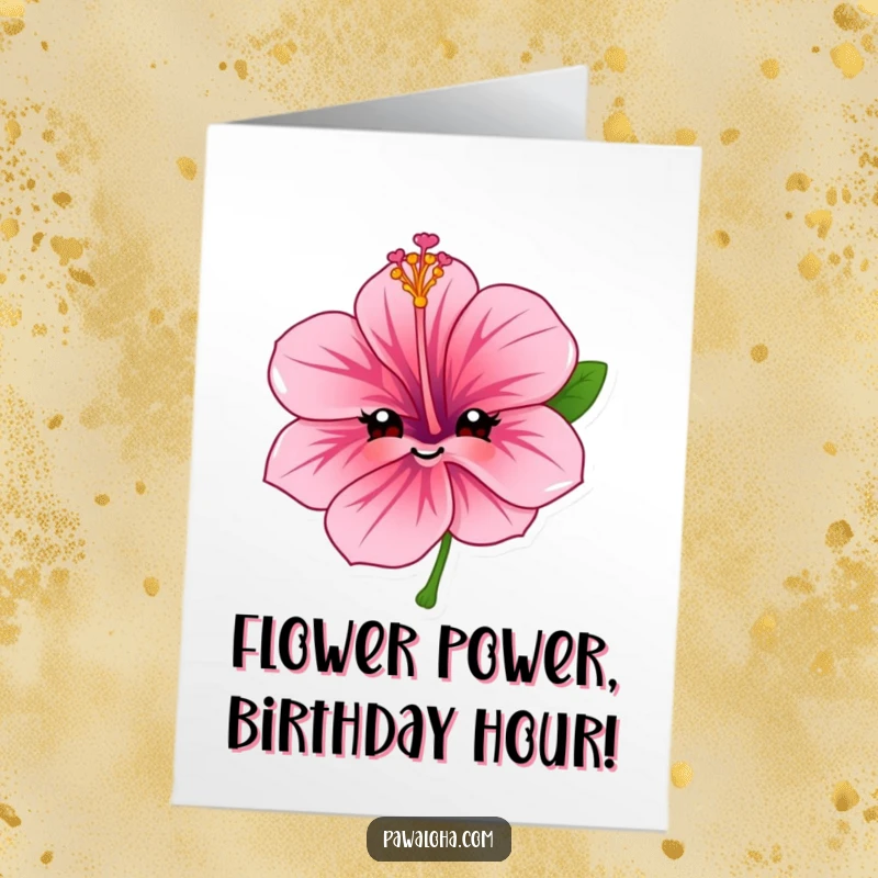 Funny Free Printable Birthday Card featuring a cheerful hibiscus flower character with a sweet and friendly smile, ready to celebrate.