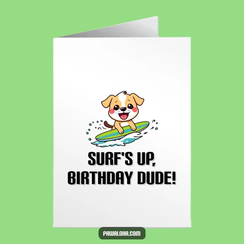 Free Printable Surfing Dog Birthday Card - Awesome Downloadable Gift for a Rad Celebration
