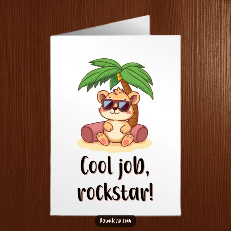 Funny Free Printable congratulations card featuring a cool animal in sunglasses relaxing under a palm tree, signifying a well-deserved break.