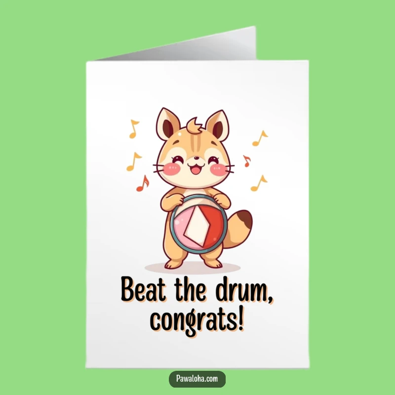 Free Printable Congrats Card: Festive Drumming Animal - Humorous Downloadable for Celebratory Rhythms