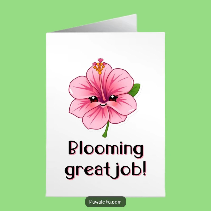 Free Printable Congrats Card: Happy Hibiscus Flower - Funny Downloadable Gift