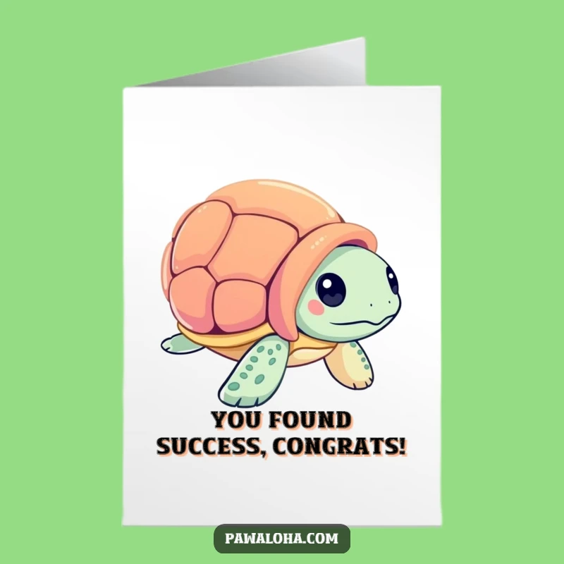 Free Printable Sea Turtle Congratulations Card - Discovering Success, Funny Downloadable Greeting!