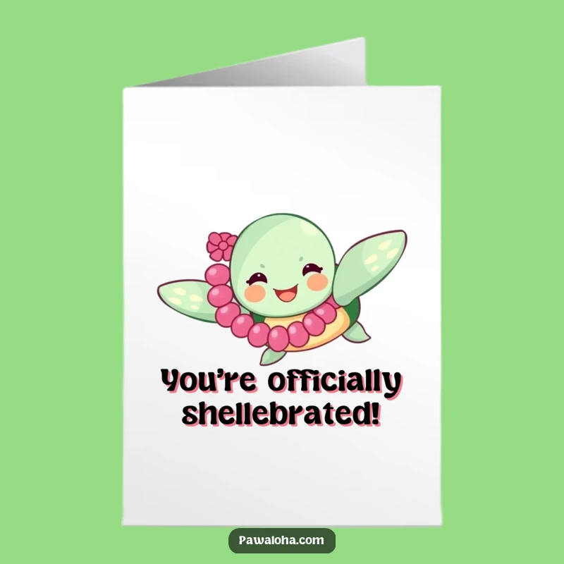 Free Printable Turtle Congrats Card: Hilarious Lei Turtle, Perfect Funny Downloadable Gift!