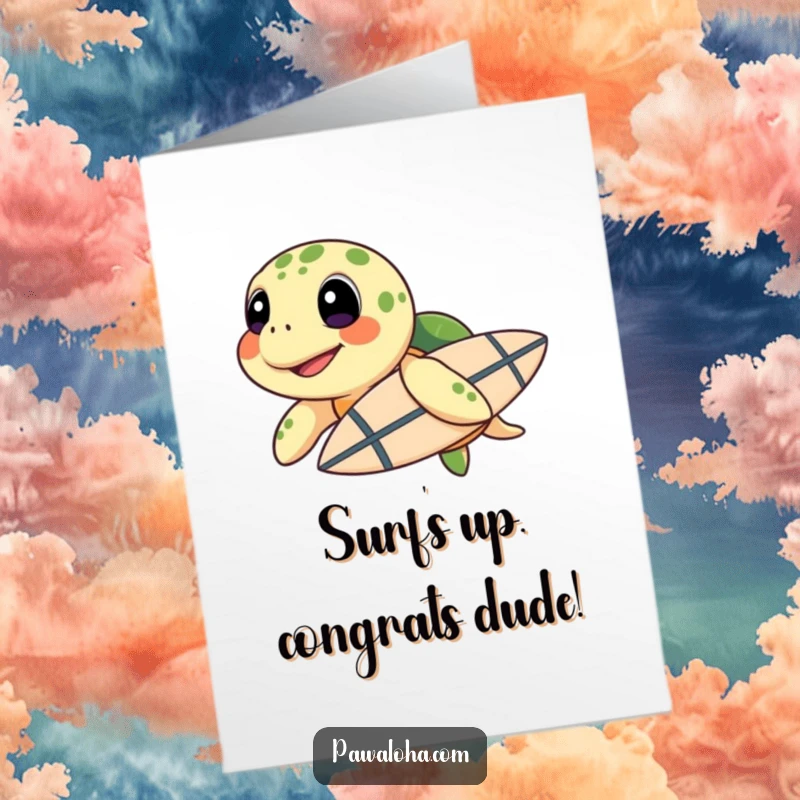Funny Free Printable Congratulations Card: A happy sea turtle holding a surfboard under its flipper celebrates your awesome achievement with a wave.
