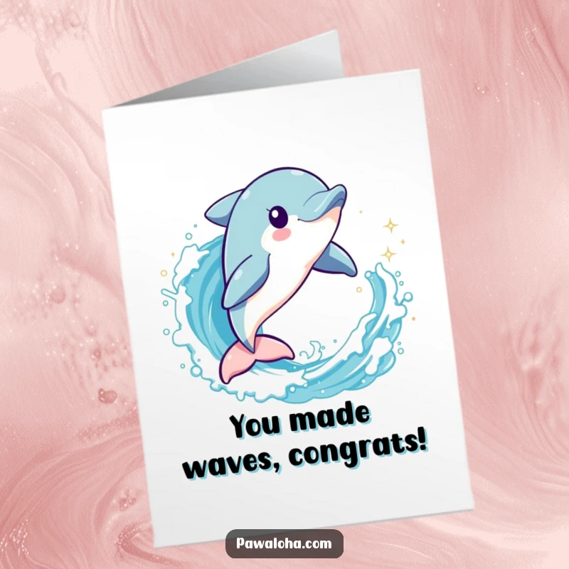 Funny Free Printable Dolphin Congratulations Card: Dynamic dolphin leaping through a sparkling wave, celebrating achievement. Downloadable art.