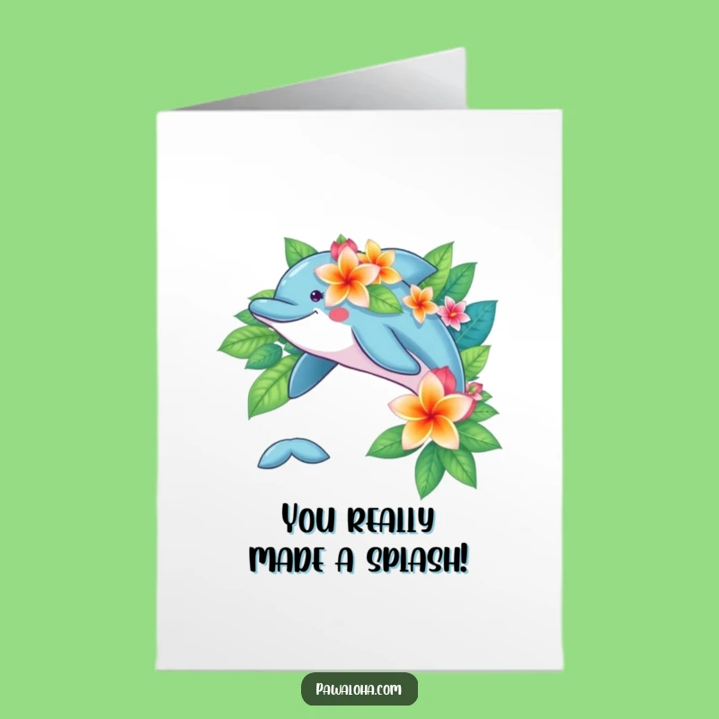 Free Printable Dolphin Card - Funny Tropical Congrats Downloadable Gift