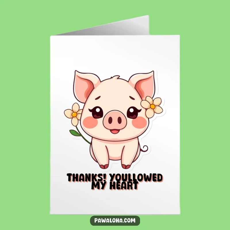 Free Printable Thank You Card: Kawaii Pig Flower Appreciation!