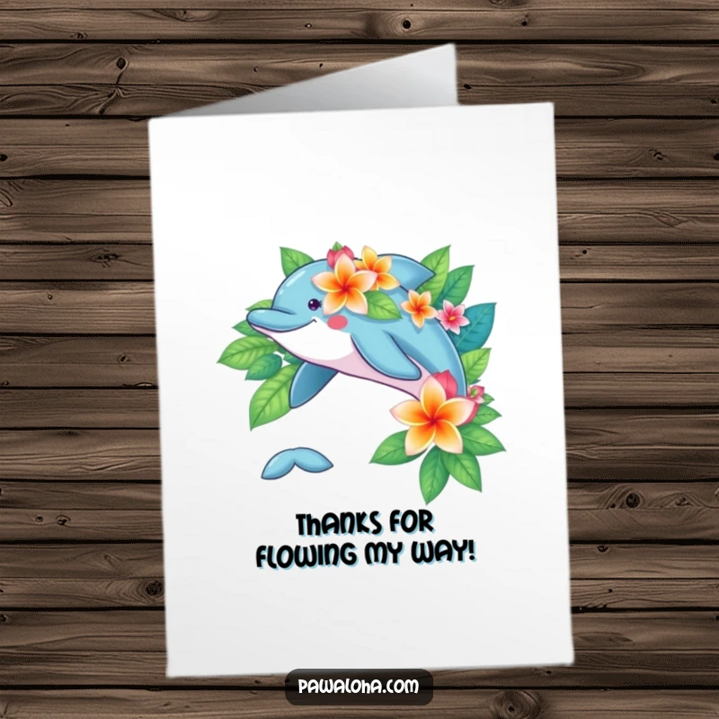 Funny free printable thank you card of a leaping dolphin adorned with tropical flowers.
