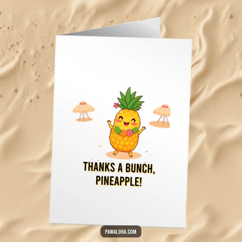 Funny Free Printable Thank You Card: A pineapple in a lei, hula dancing on a beach, offering tropical thanks with a cheerful spirit.