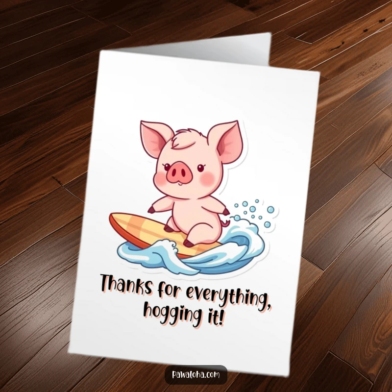Funny Free Printable Thank You Card: Piglet character ready to surf, conveying thanks with energetic style.