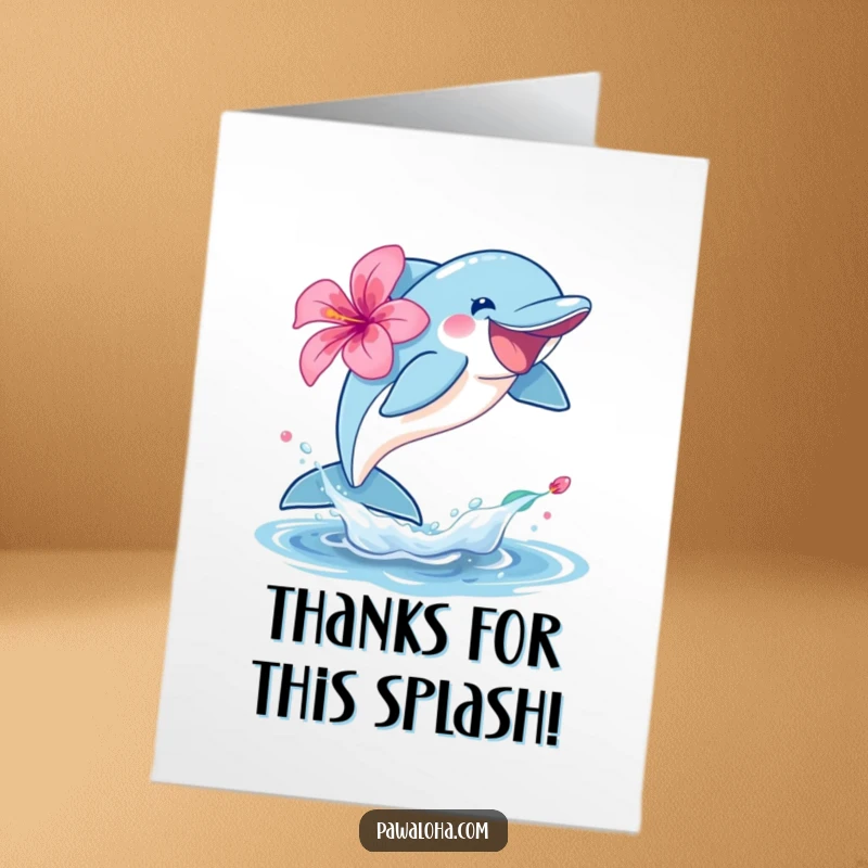 Funny Free Printable Thank You Card showing a dolphin leaping with a hibiscus, conveying thanks with aquatic joy.