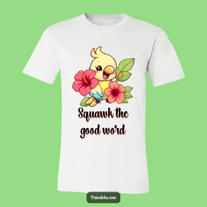 Funny Parrot Tropical Tee: Happy Squawker with Hibiscus, Your Favorite Funny Island Gift